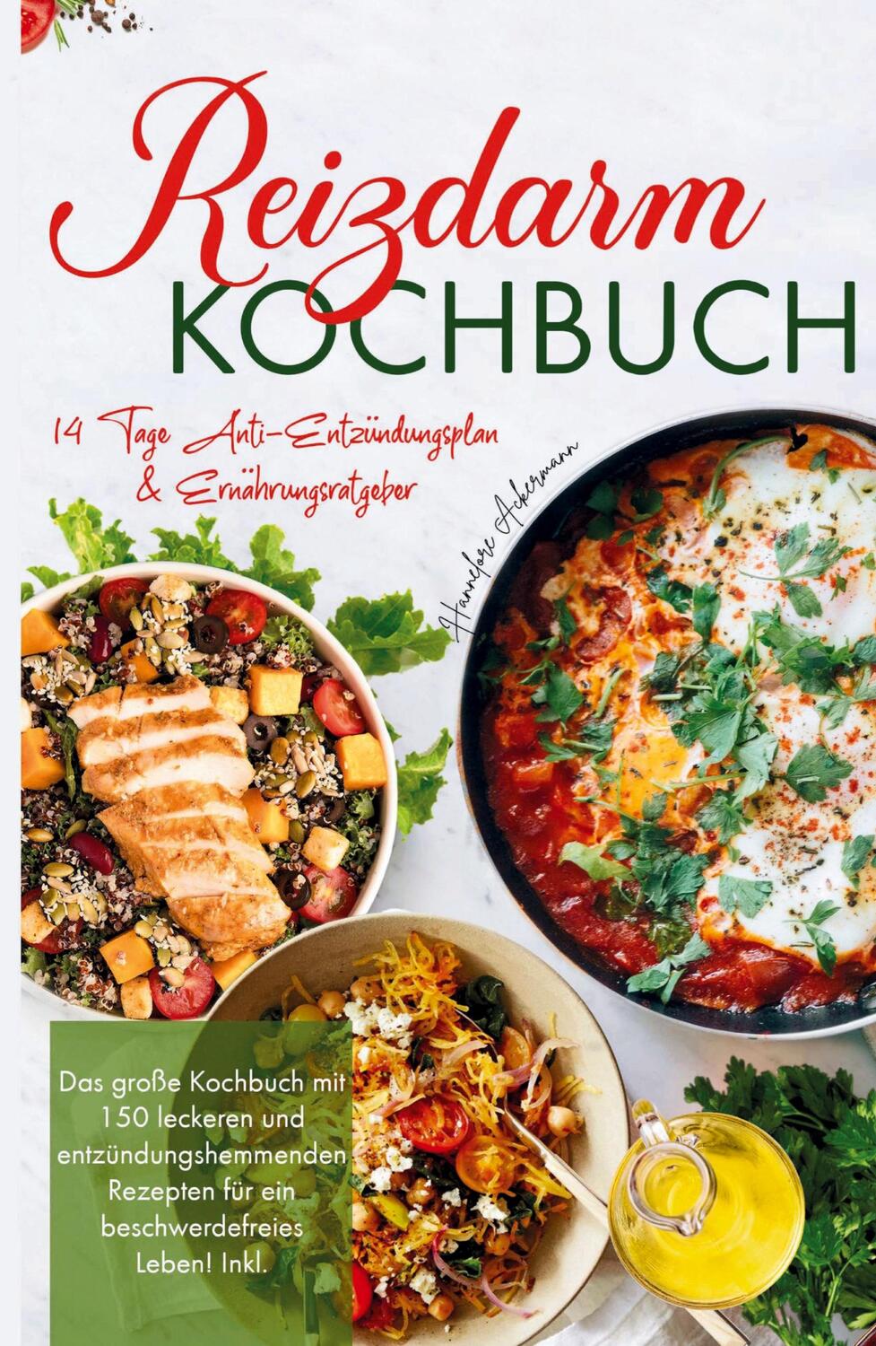 Cover: 9783347782631 | Reizdarm Kochbuch - Das große Kochbuch mit 150 leckeren und...