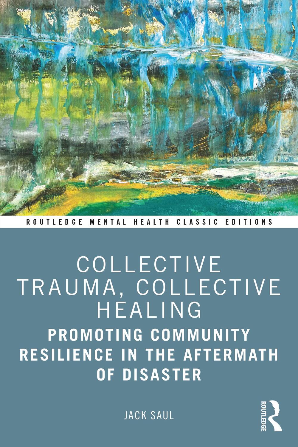 Cover: 9781032139074 | Collective Trauma, Collective Healing | Jack Saul | Taschenbuch | 2022