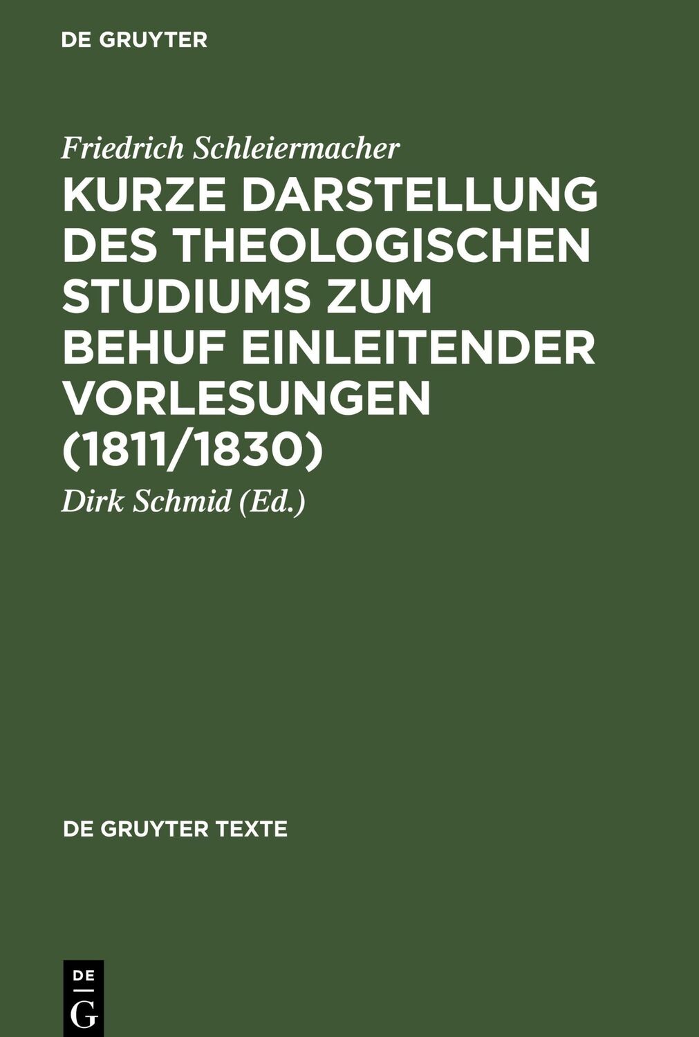 Cover: 9783110173956 | Kurze Darstellung des theologischen Studiums zum Behuf einleitender...