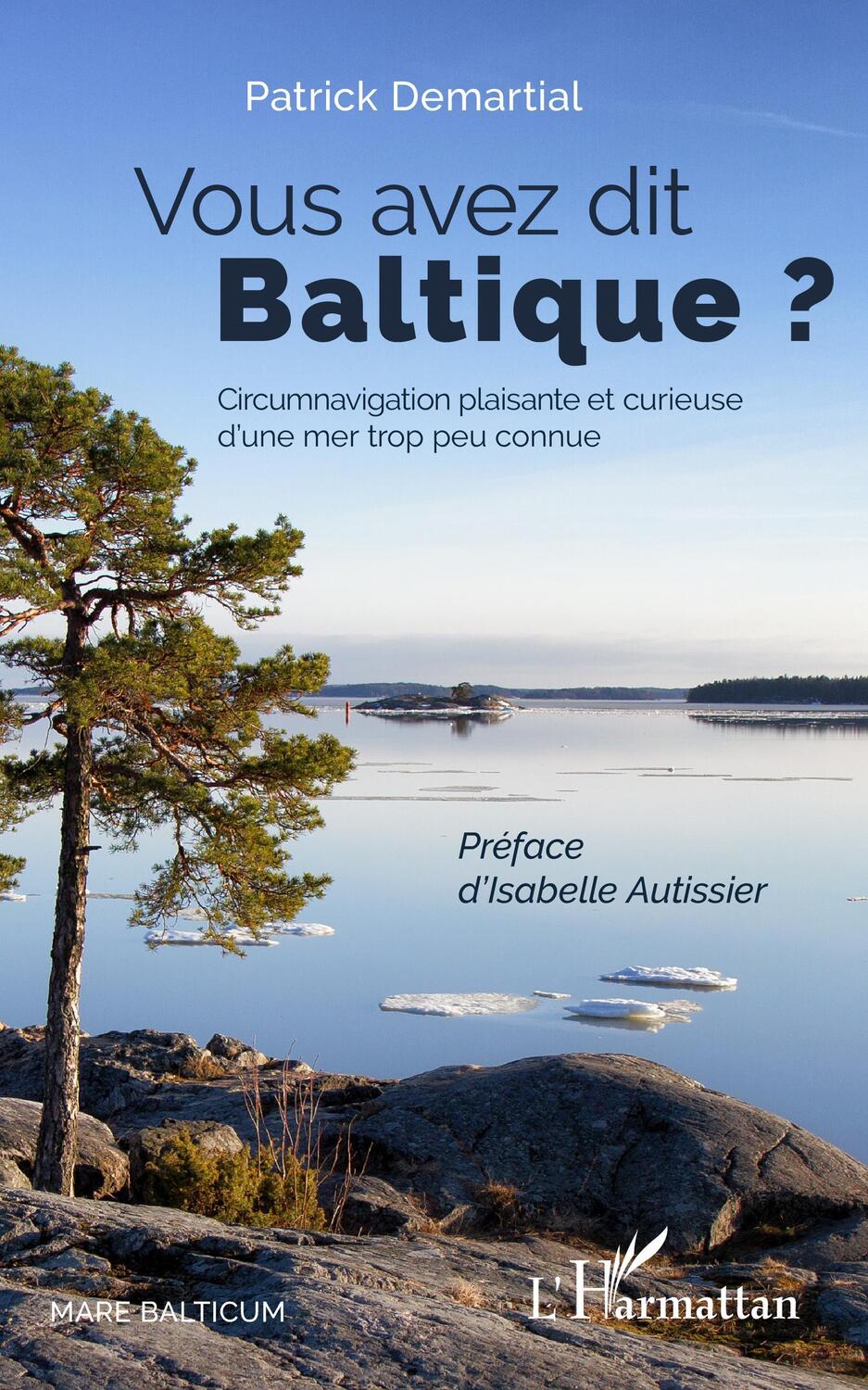 Cover: 9782343177236 | Vous avez dit Baltique ? | Patrick Demartial | Taschenbuch | Paperback