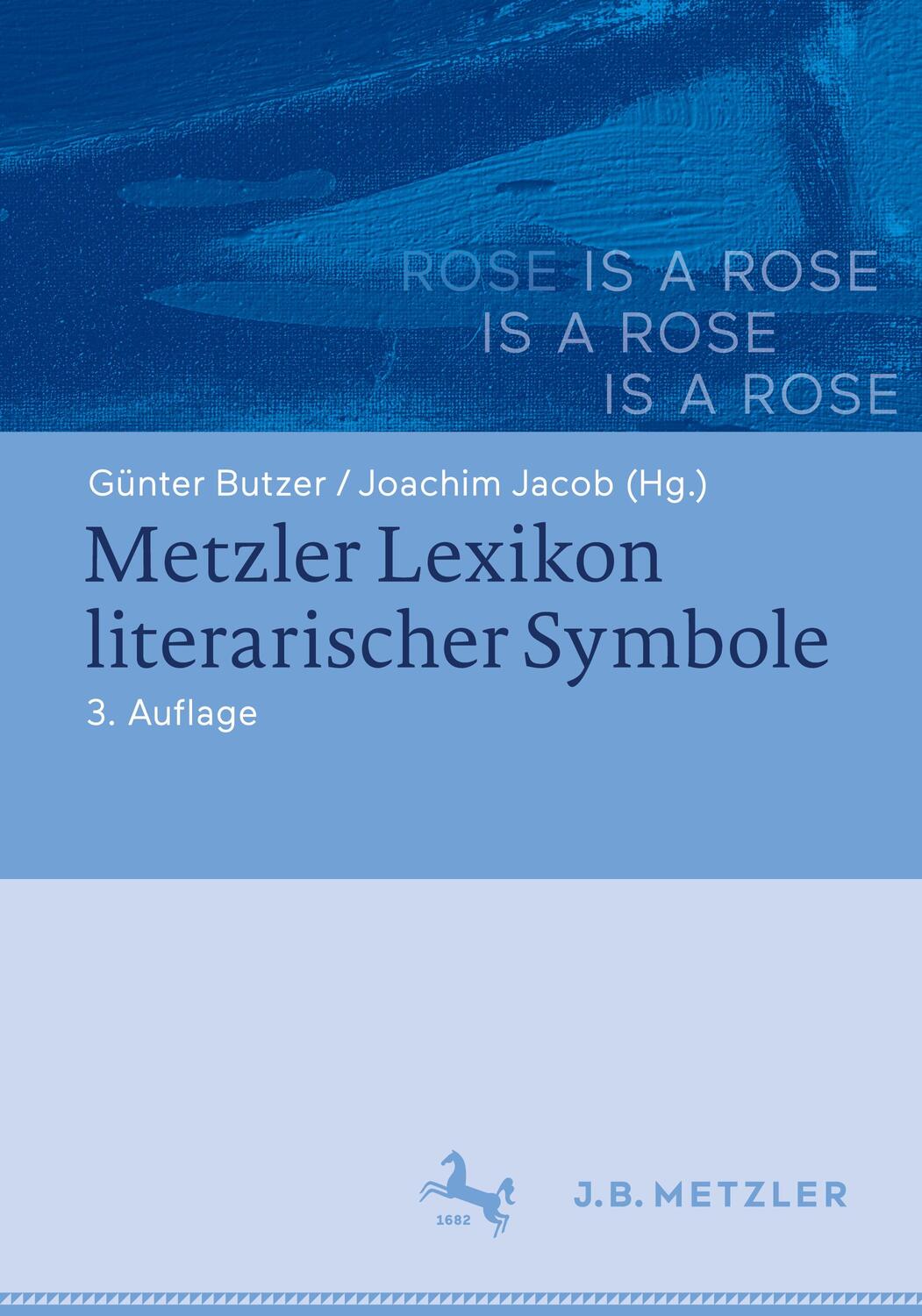 Cover: 9783476049445 | Metzler Lexikon literarischer Symbole | Günter Butzer (u. a.) | Buch