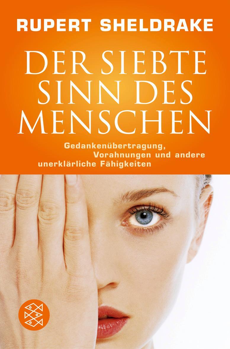 Cover: 9783596168705 | Der Siebte Sinn des Menschen | Rupert Sheldrake | Taschenbuch | 2013