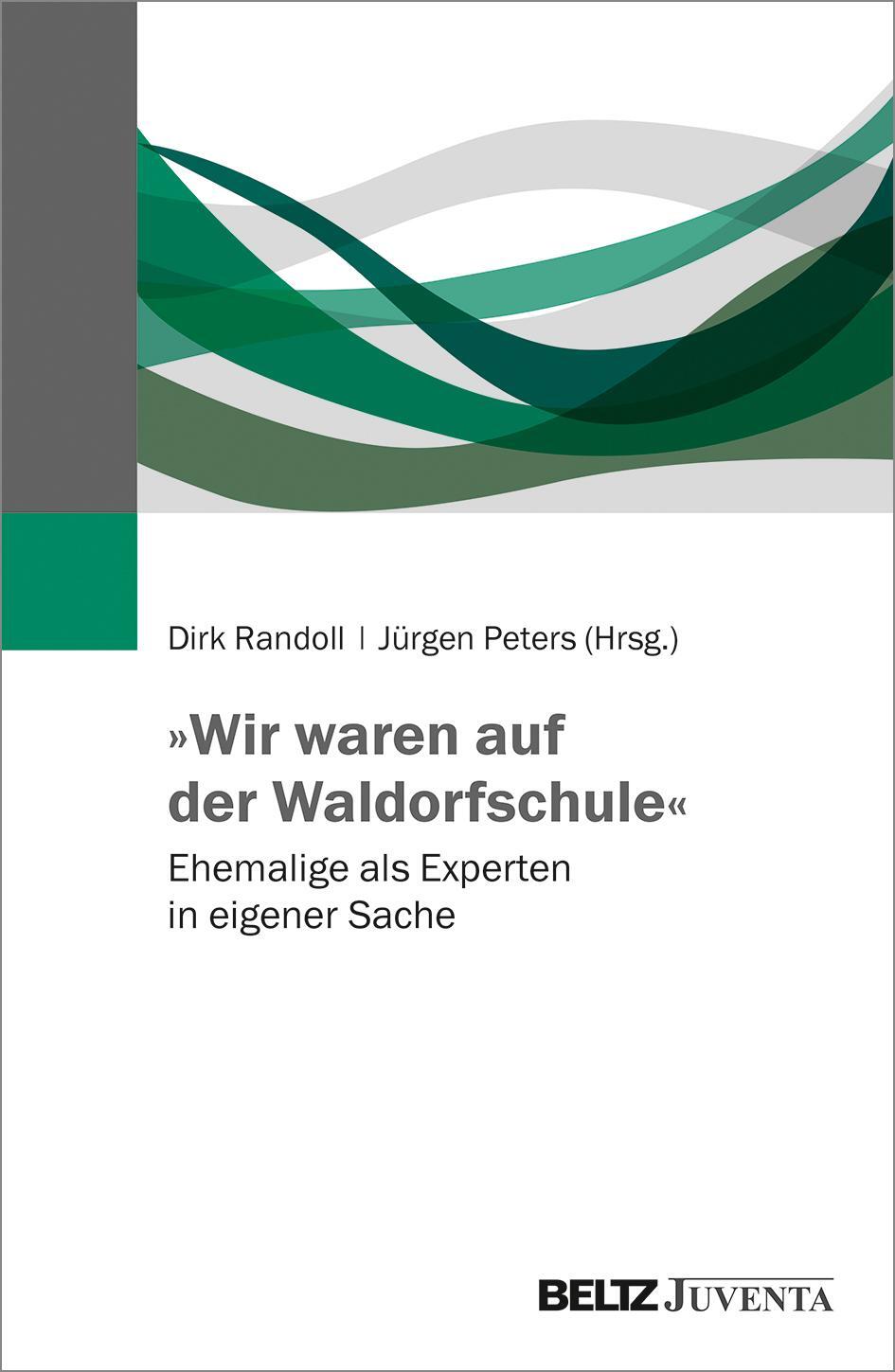 Cover: 9783779962465 | »Wir waren auf der Waldorfschule« | Dirk Randoll (u. a.) | Taschenbuch