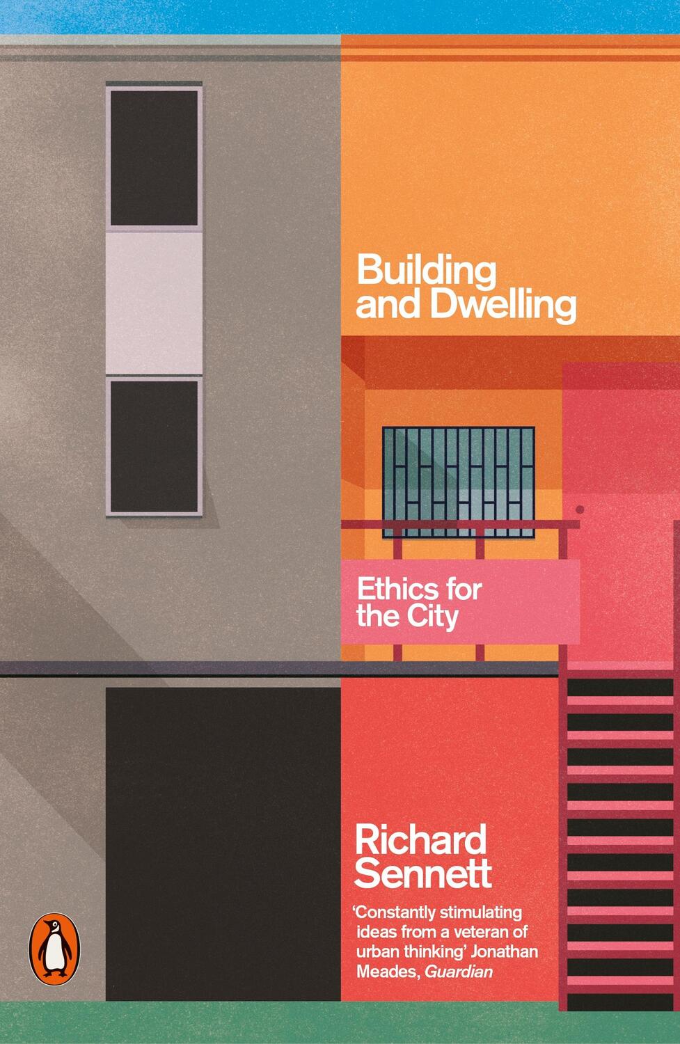 Cover: 9780141022116 | Building and Dwelling | Ethics for the City | Richard Sennett | Buch
