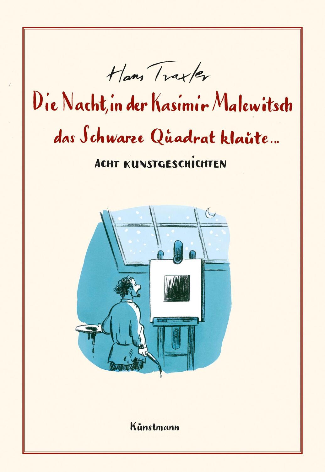 Cover: 9783956145032 | Die Nacht, in der Kasimir Malewitsch das Schwarze Quadrat klaute...