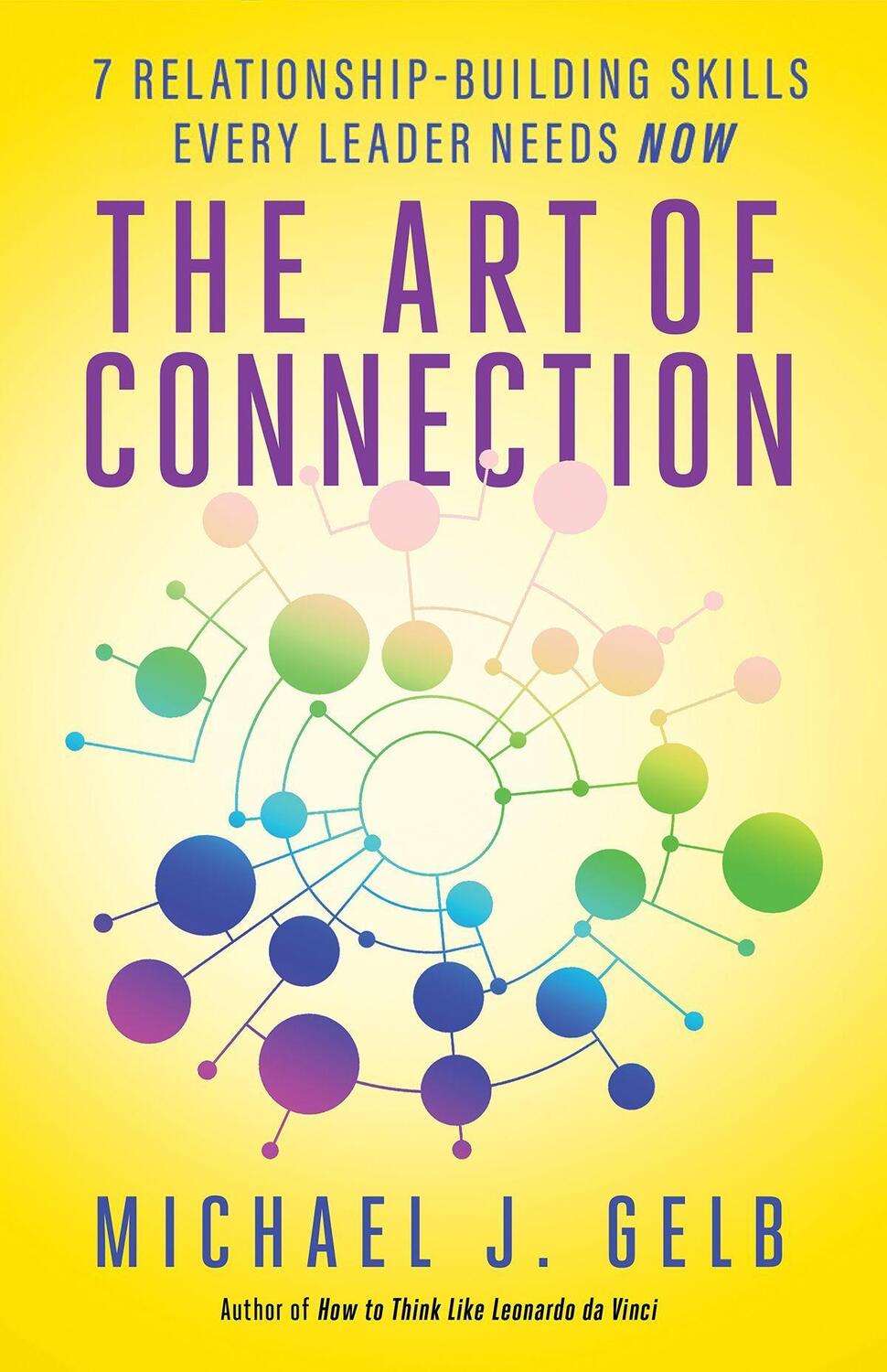 Cover: 9781608684496 | The Art of Connection | Michael J Gelb | Taschenbuch | Englisch | 2017