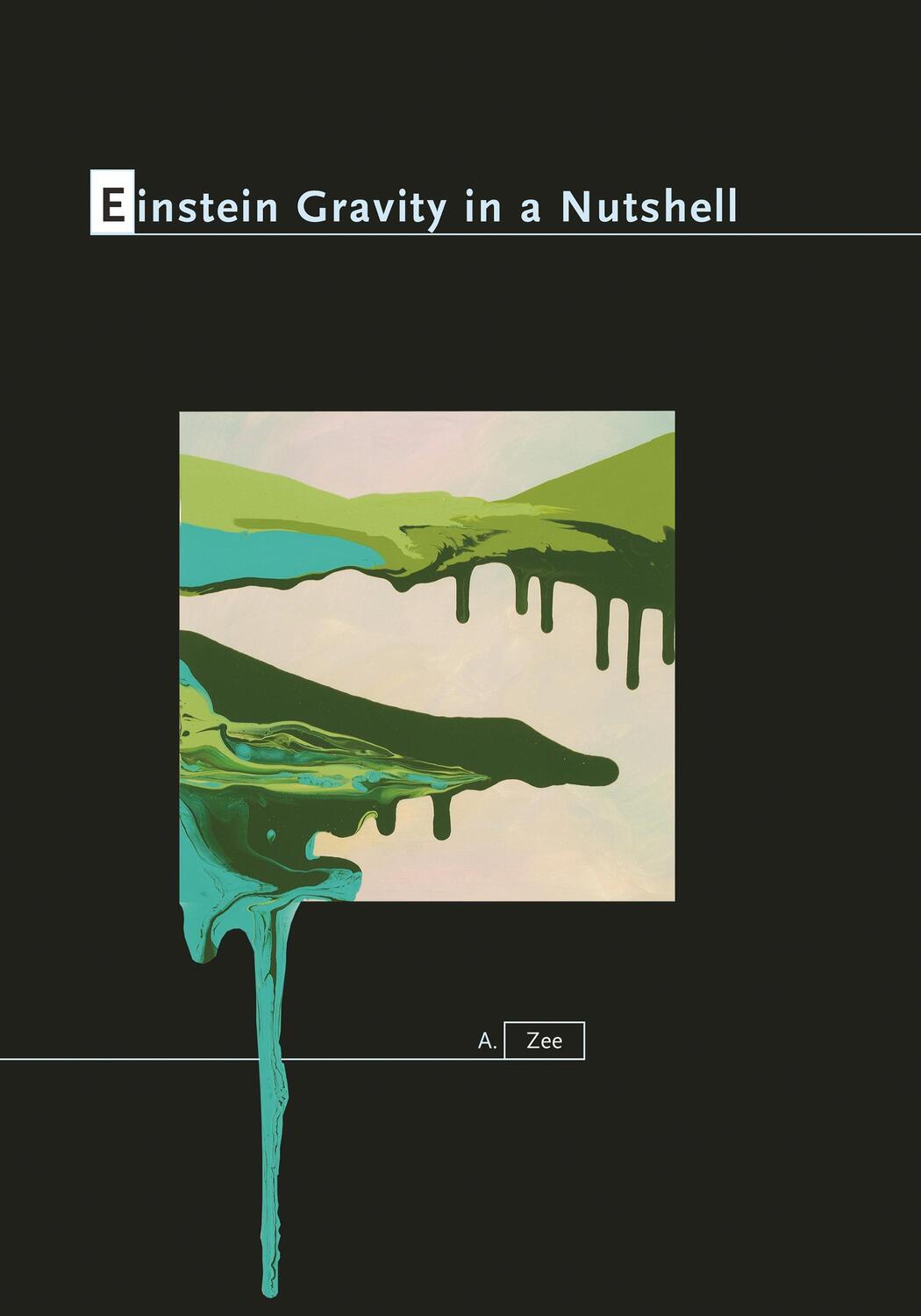 Cover: 9780691145587 | Einstein Gravity in a Nutshell | Anthony Zee | Buch | Gebunden | 2013