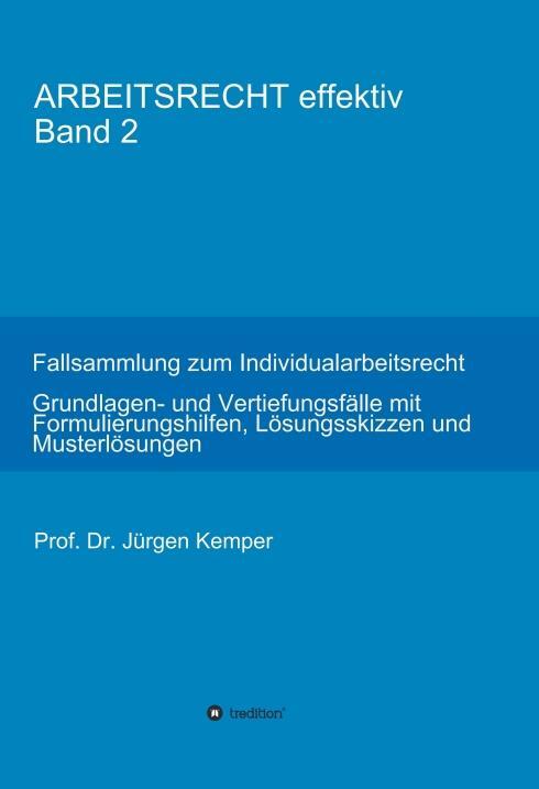 Cover: 9783746938844 | ARBEITSRECHT effektiv Band 2 | Jürgen Kemper | Buch | 184 S. | Deutsch