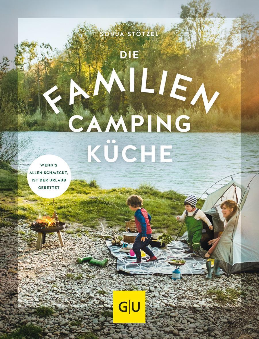 Cover: 9783833868481 | Die Familien-Campingküche | Sonja Stötzel | Taschenbuch | 160 S.