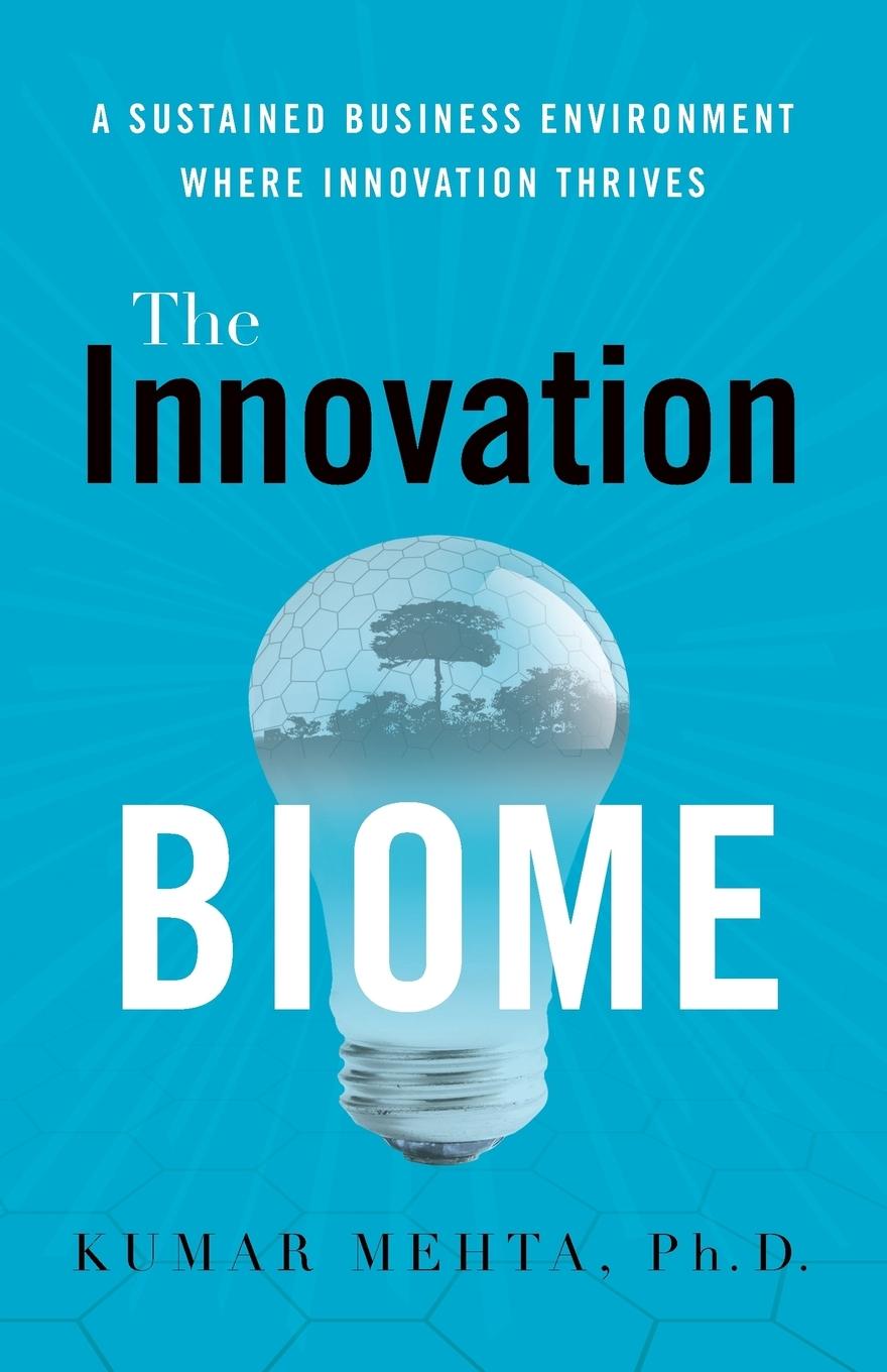 Cover: 9781632991560 | The Innovation Biome | Kumar Mehta | Taschenbuch | Englisch | 2017