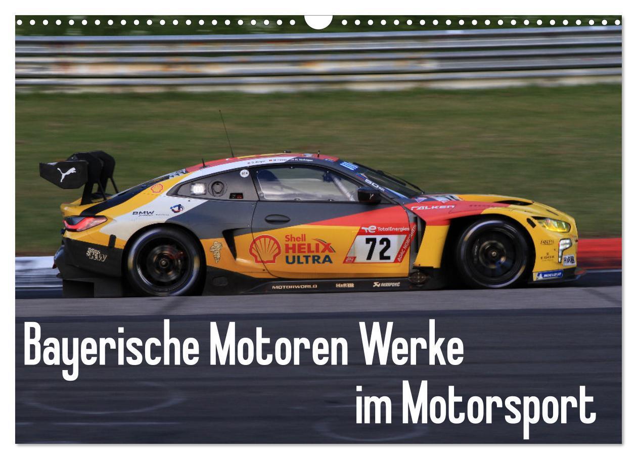 Cover: 9783383633836 | Bayerische Motoren Werke im Motorsport (Wandkalender 2024 DIN A3...