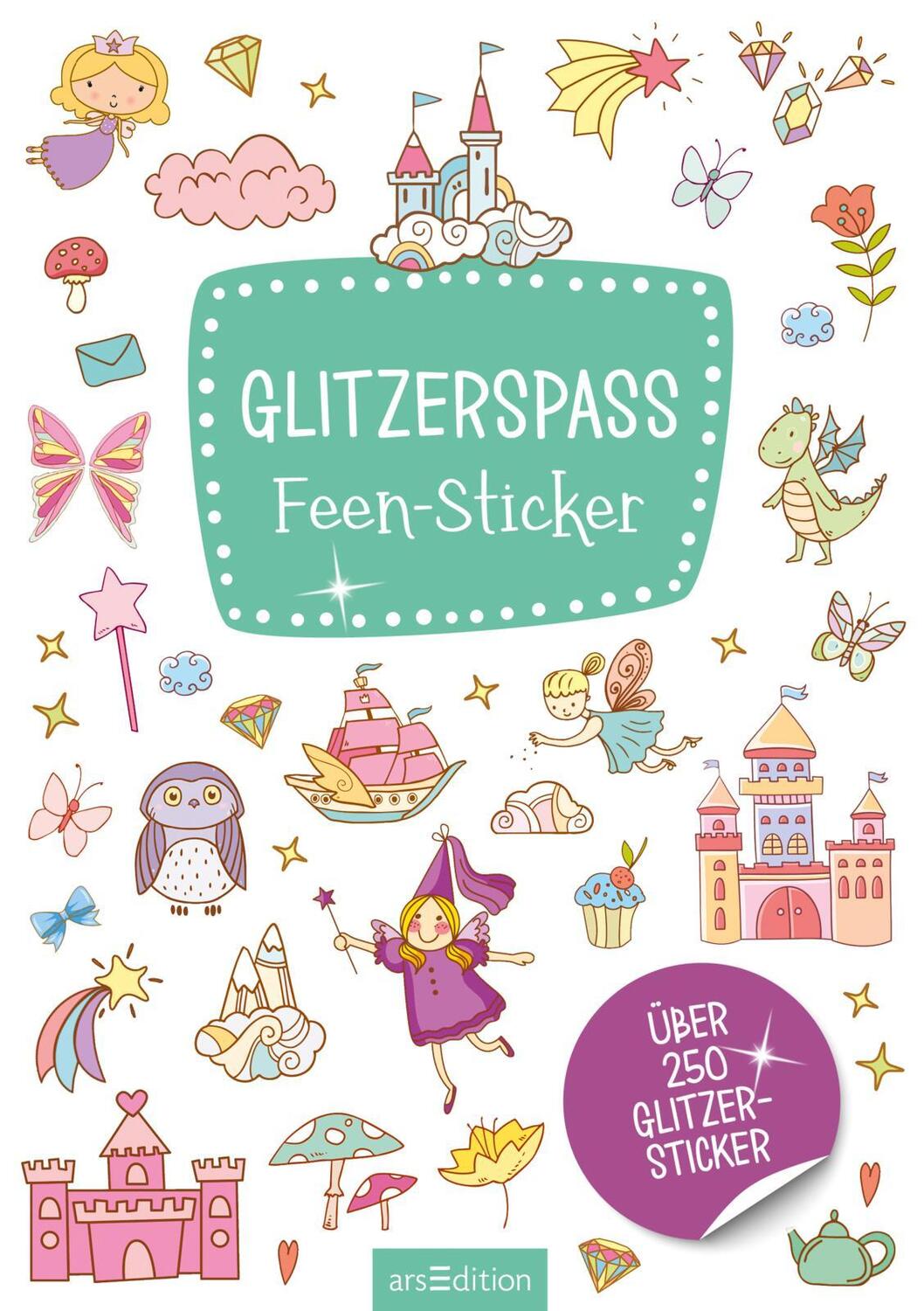 Bild: 4014489126836 | Glitzerspaß - Feen-Sticker | Über 250 Glitzersticker | Stück | 16 S.