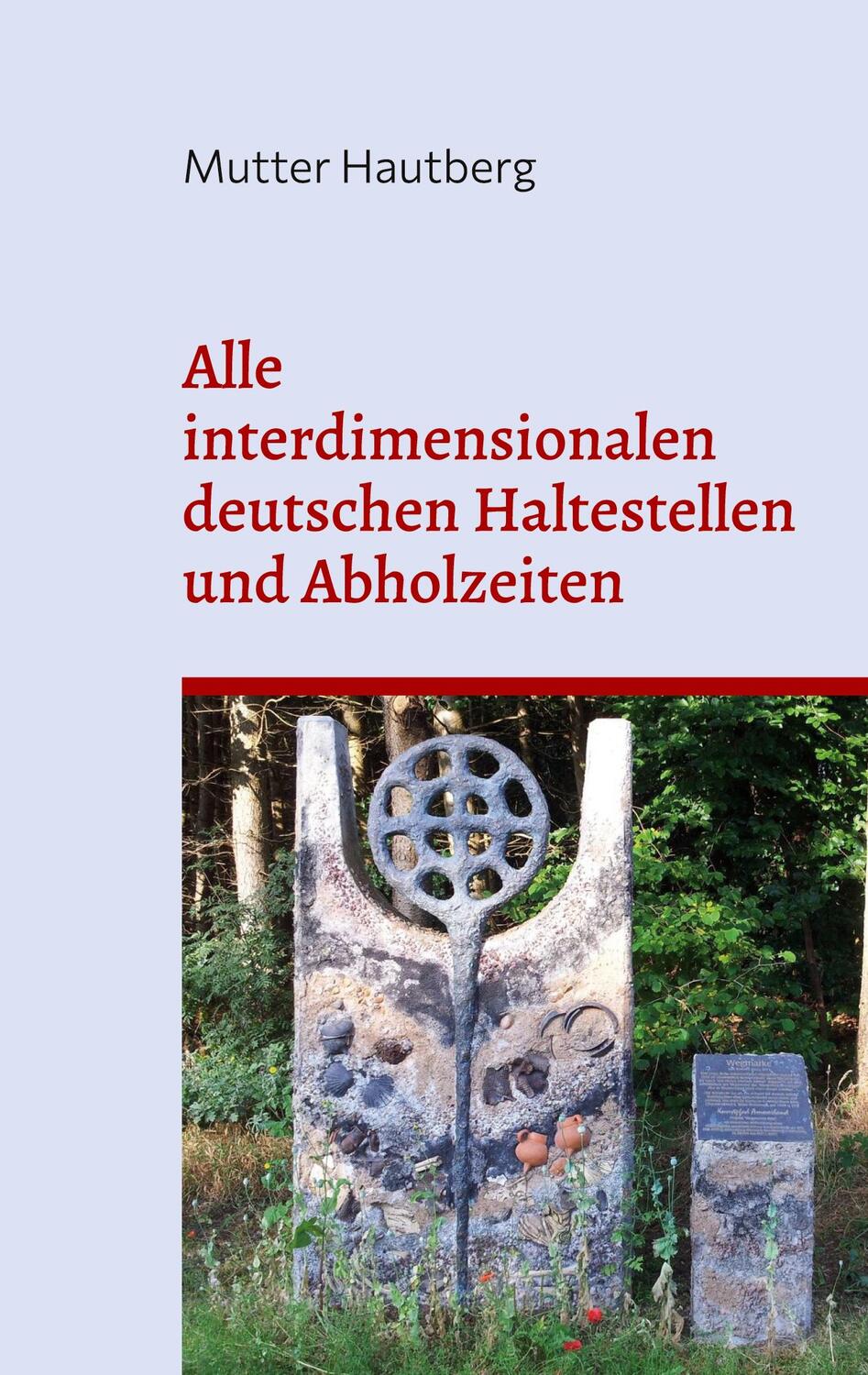 Cover: 9783757822941 | Alle interdimensionalen deutschen Haltestellen und Abholzeiten | Buch