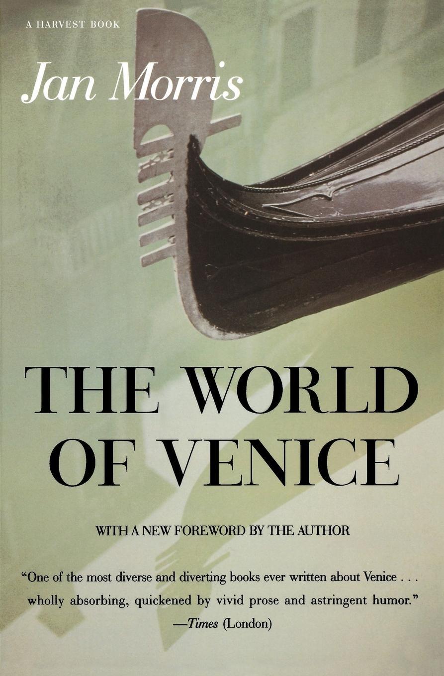 Cover: 9780156983563 | The World of Venice | Revised Edition | Jan Morris | Taschenbuch