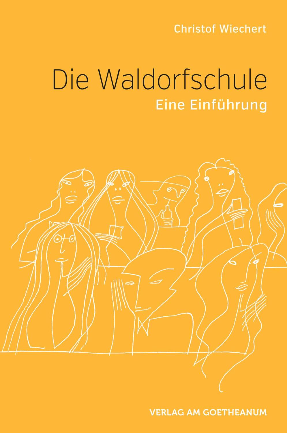 Cover: 9783723514894 | Die Waldorfschule | Eine Einführung | Christof Wiechert | Taschenbuch