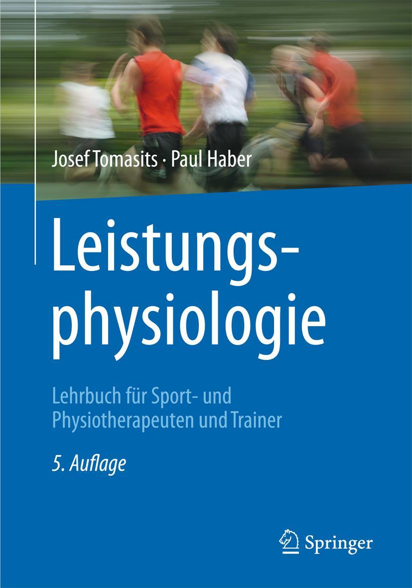 Cover: 9783662472590 | Leistungsphysiologie | Paul Haber (u. a.) | Taschenbuch | X | Deutsch