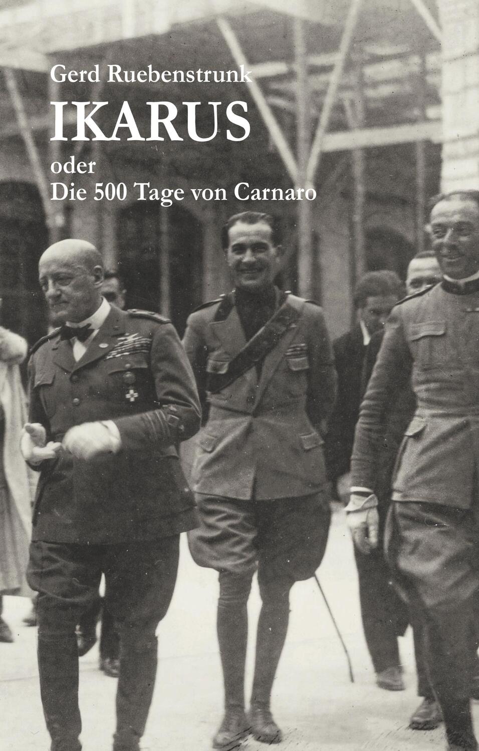 Cover: 9783749722419 | Ikarus oder Die 500 Tage von Carnaro | Gerd Ruebenstrunk | Buch | 2019