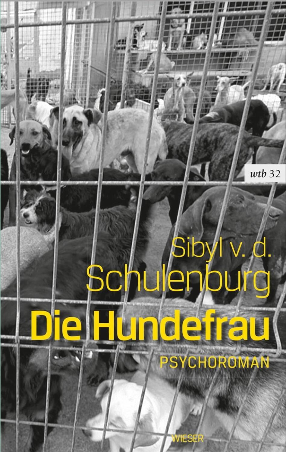 Cover: 9783990292532 | Die Hundefrau | wtb Wieser Taschenbuch 32 | Sibyl von der Schulenburg
