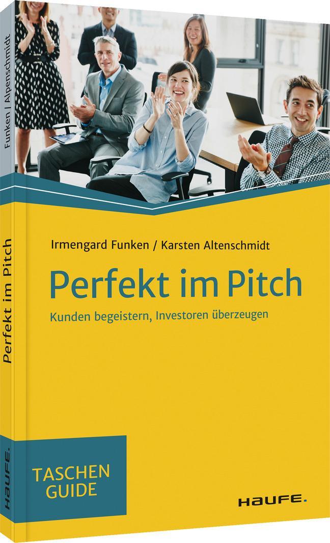 Cover: 9783648153024 | Perfekt im Pitch | Kunden begeistern, Investoren überzeugen | Buch