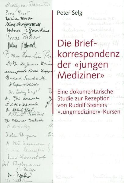 Cover: 9783723512395 | Die Briefkorrespondenz der 'jungen Mediziner' | Peter Selg | Buch