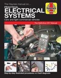 Cover: 9781785213298 | Practical Electrical Systems | Haynes Publishing | Taschenbuch | 2016