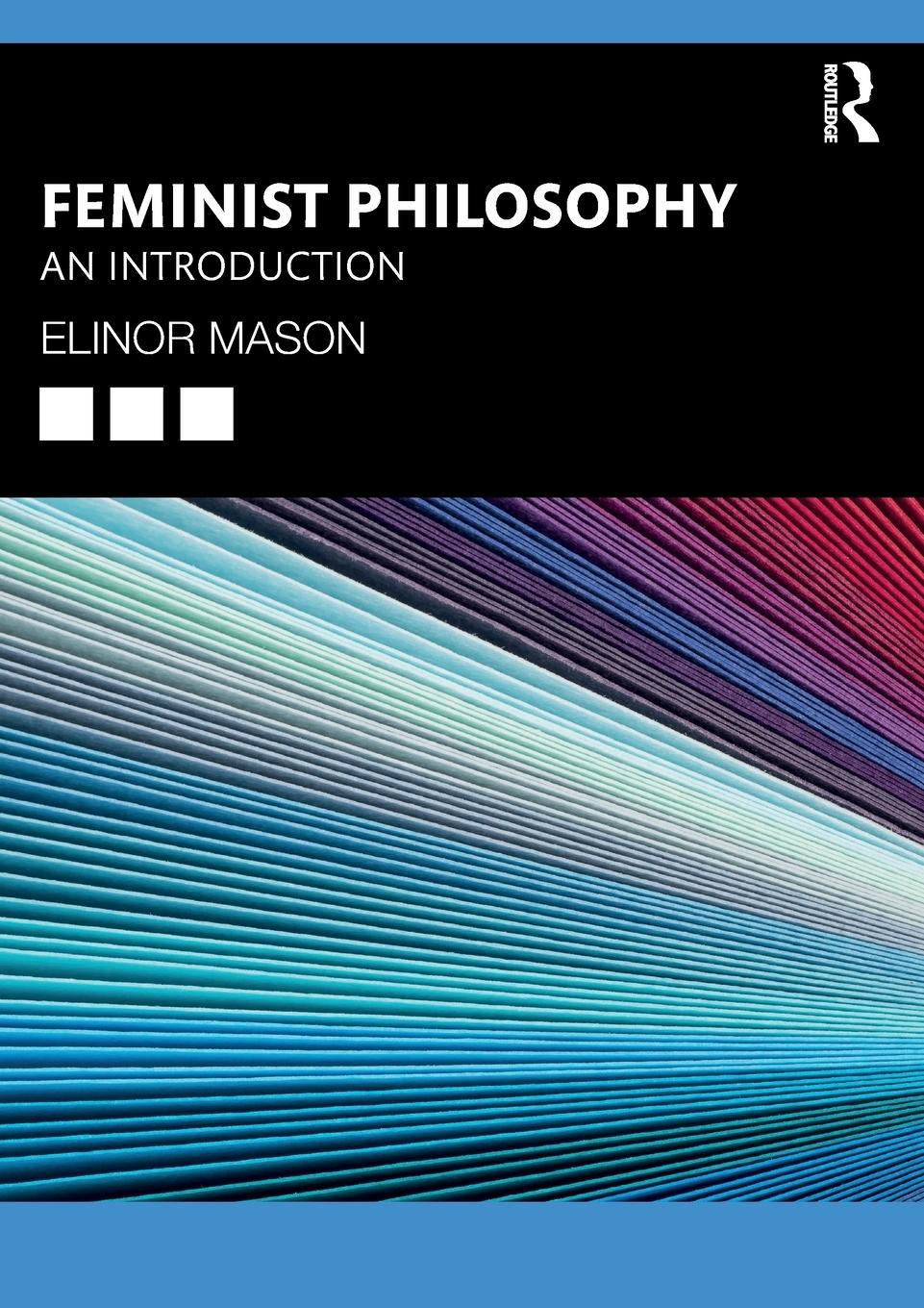 Cover: 9781138215955 | Feminist Philosophy | An Introduction | Elinor Mason | Taschenbuch