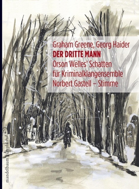 Cover: 9783854764342 | Der dritte Mann | Graham/Haider, Georg Greene | Buch | 32 S. | Deutsch