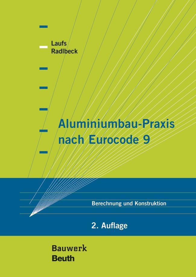 Cover: 9783410291121 | Aluminiumbau-Praxis nach Eurocode 9 | Berechnung und Konstruktion
