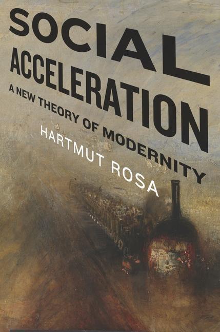 Cover: 9780231148351 | Social Acceleration | A New Theory of Modernity | Hartmut Rosa | Buch