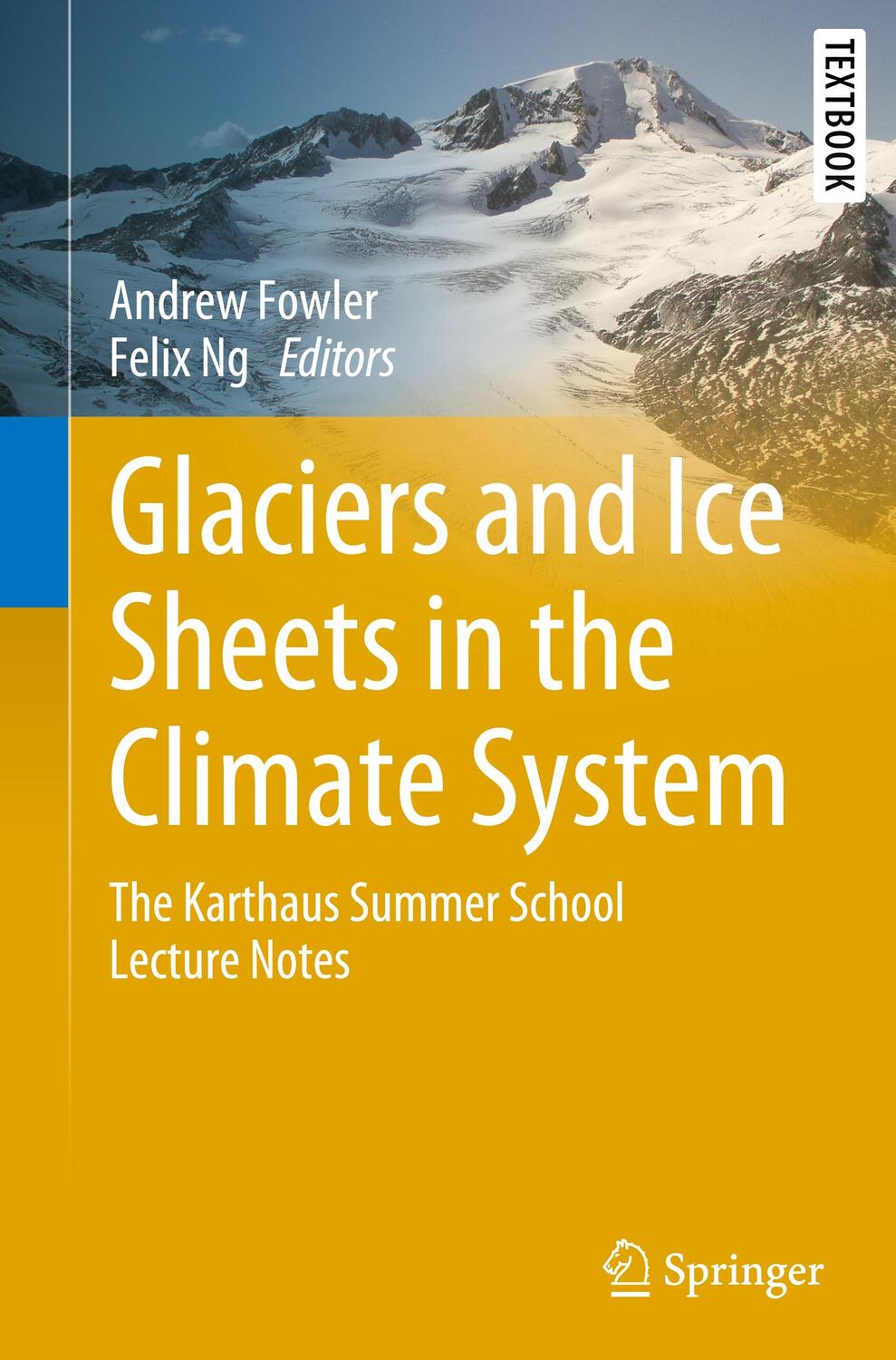 Cover: 9783030425821 | Glaciers and Ice Sheets in the Climate System | Felix Ng (u. a.)