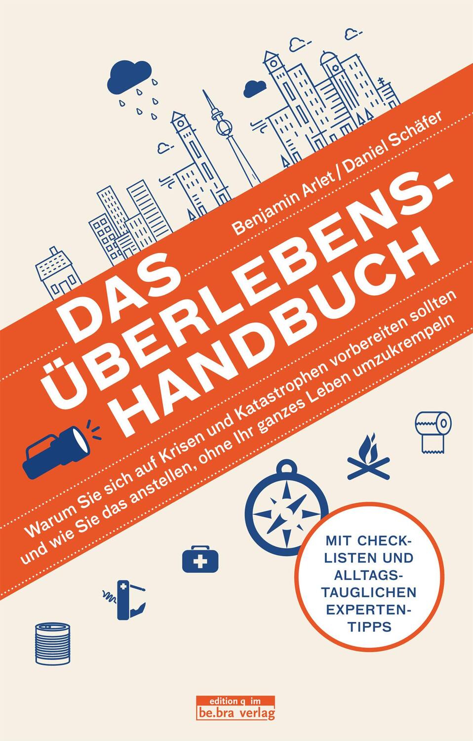 Cover: 9783861247517 | Das Überlebens-Handbuch | Benjamin Arlet (u. a.) | Taschenbuch | 2021