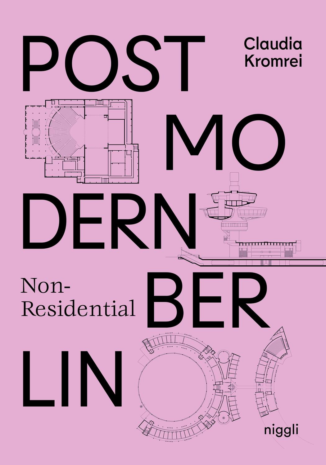 Cover: 9783721210194 | Postmodern Non-Residential Berlin | Claudia Kromrei | Taschenbuch