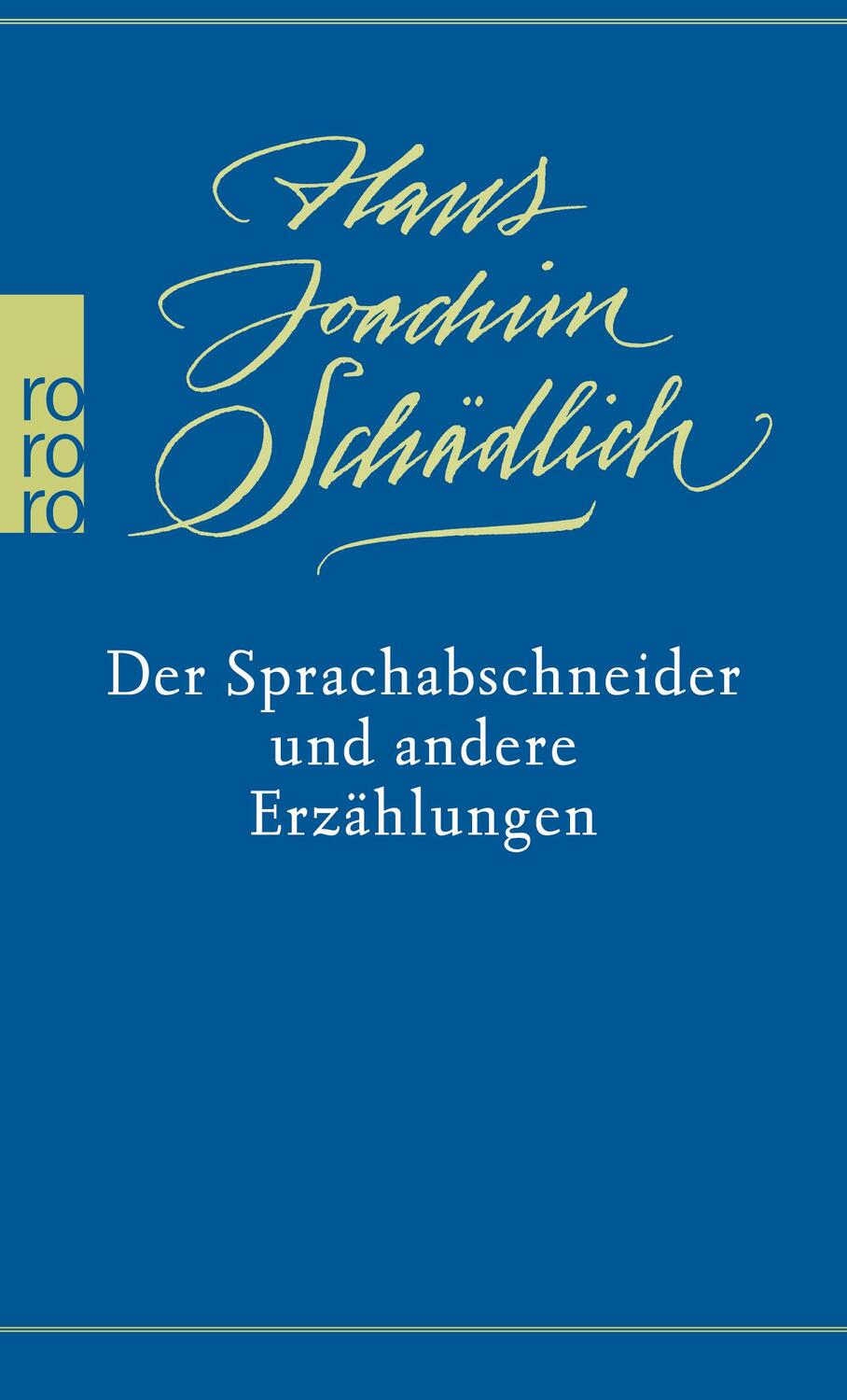 Cover: 9783499268809 | Der Sprachabschneider und andere Erzählungen | Hans Joachim Schädlich