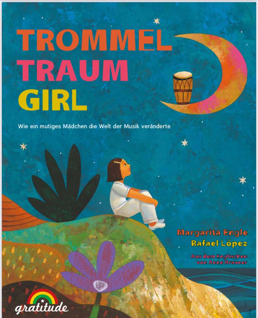 Cover: 9783982076881 | Trommeltraumgirl | Margarita Engle | Buch | 48 S. | Deutsch | 2023