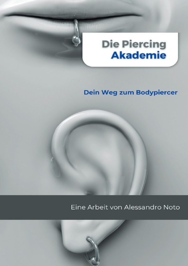 Cover: 9783818756680 | Die Piercing Akademie | Dein Weg zum Bodypiercer. DE | Alessandro Noto