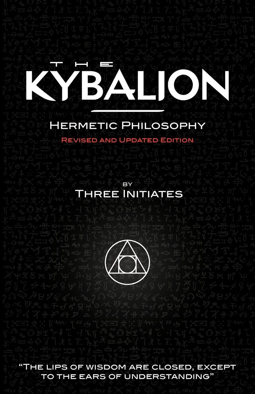 Cover: 9781907347016 | The Kybalion - Hermetic Philosophy - Revised and Updated Edition