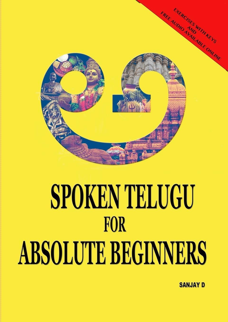 Cover: 9789353618964 | Spoken Telugu for Absolute Beginners | Sanjay D | Taschenbuch | 2019