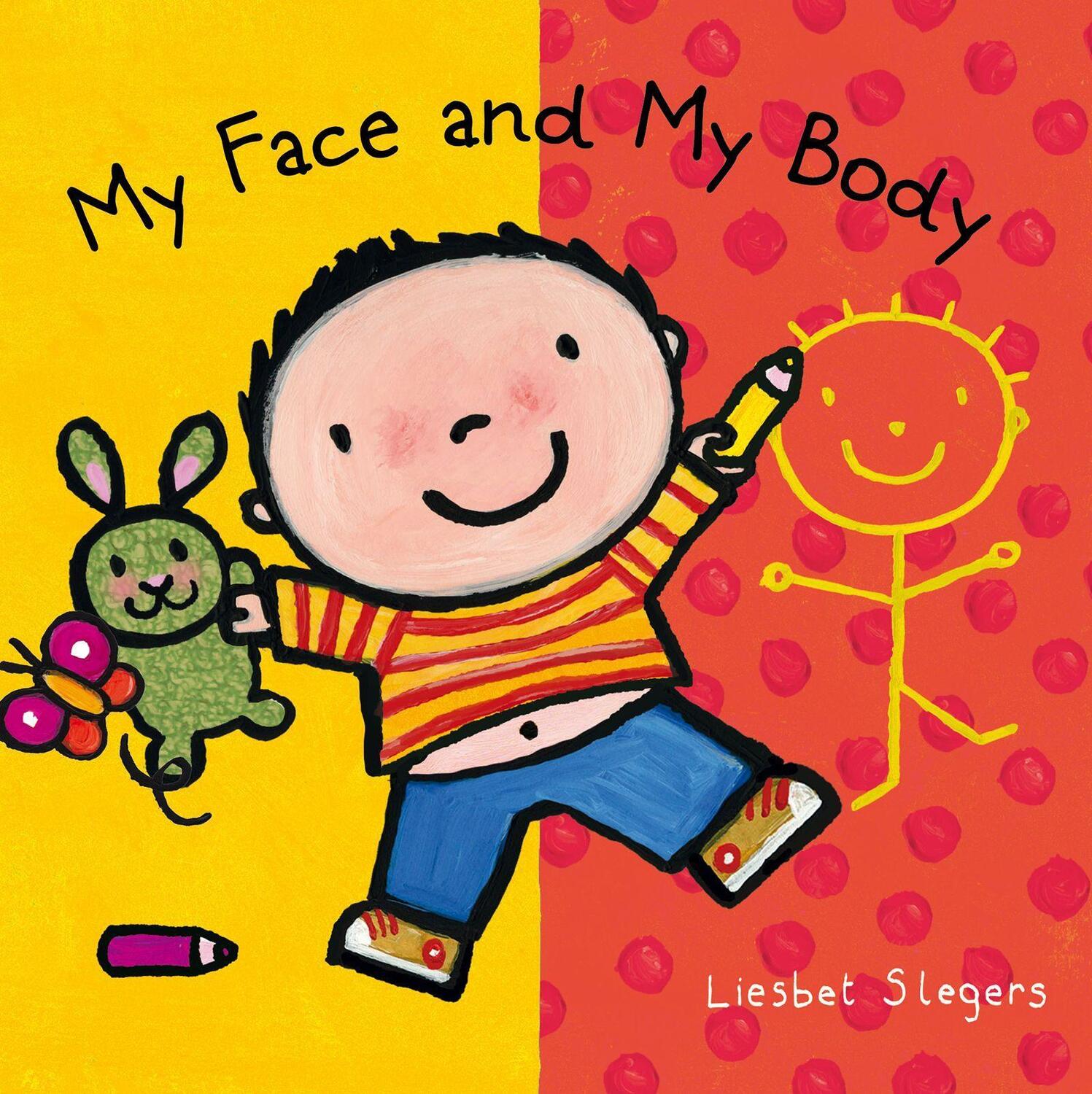 Cover: 9781605377971 | My Face and My Body | Liesbet Slegers | Buch | Papp-Bilderbuch | 2022