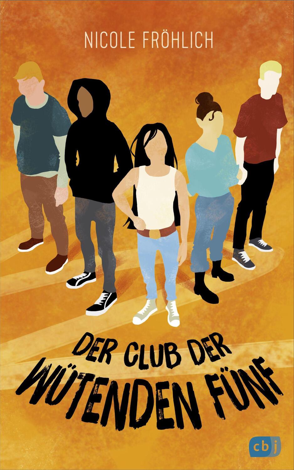 Cover: 9783570166376 | Der Club der wütenden Fünf | Nicole Fröhlich | Buch | Deutsch | 2022