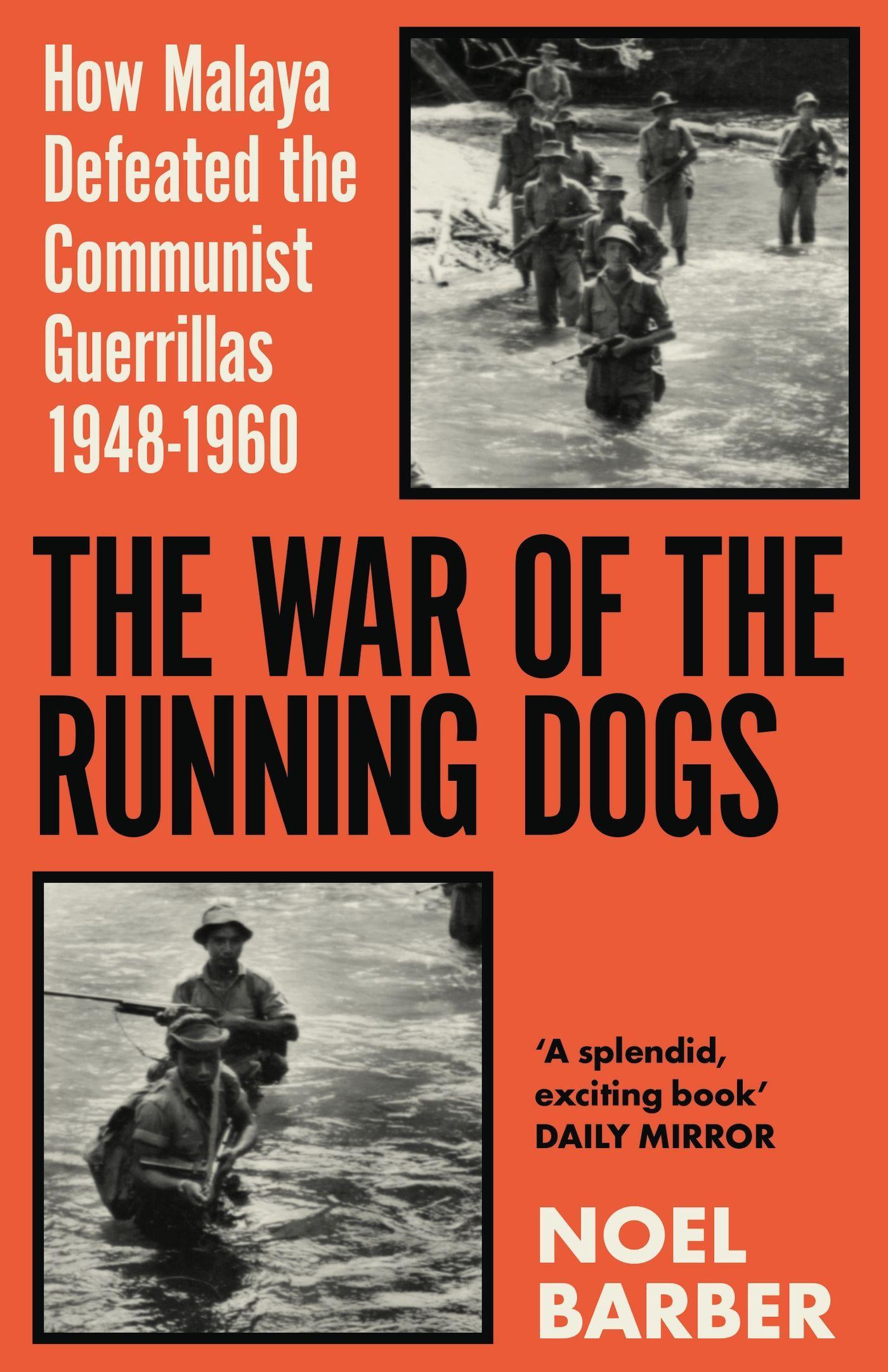 Cover: 9781398715202 | The War of the Running Dogs | Malaya 1948-1960 | Noel Barber | Buch