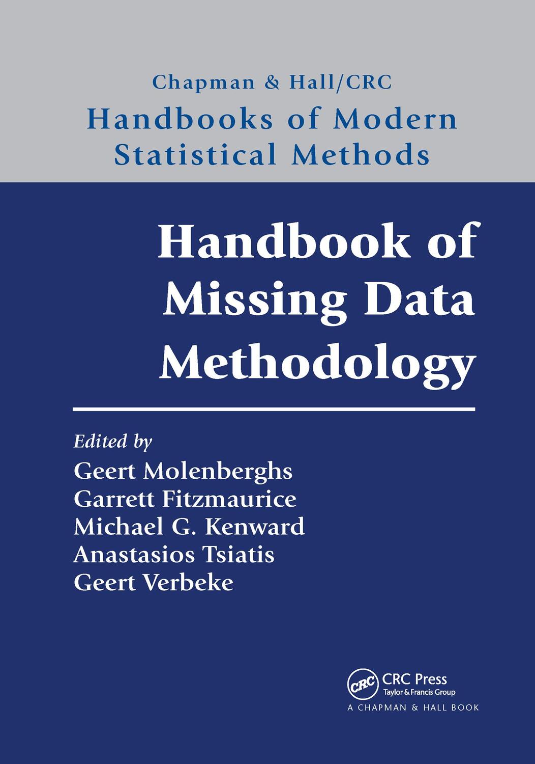 Cover: 9780367739294 | Handbook of Missing Data Methodology | Anastasios Tsiatis (u. a.)