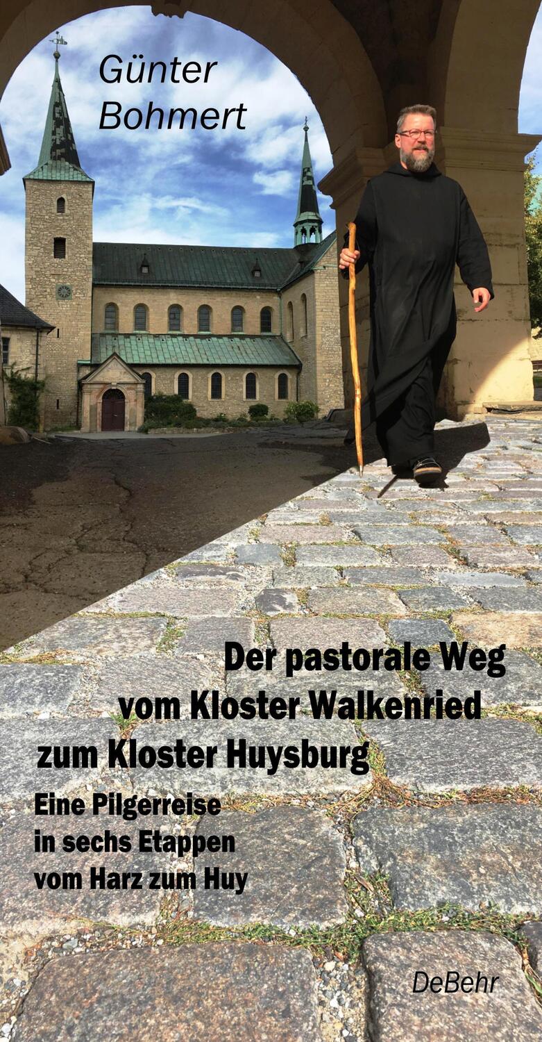Cover: 9783957537133 | Der pastorale Weg vom Kloster Walkenried zum Kloster Huysburg -...