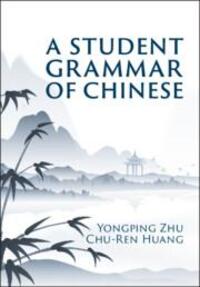 Cover: 9781009233491 | A Student Grammar of Chinese | Yongping Zhu (u. a.) | Taschenbuch