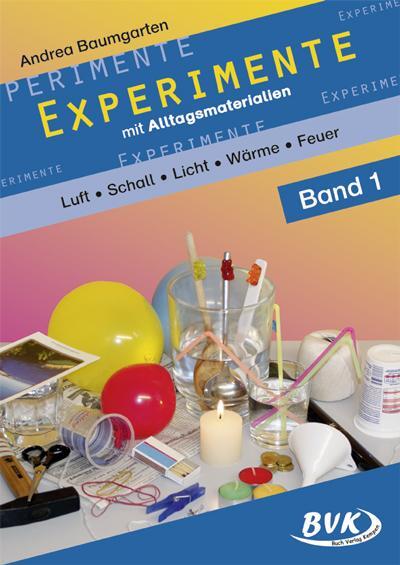 Cover: 9783867401241 | Experimente mit Alltagsmaterialien 1 | Andrea Baumgarten | Broschüre