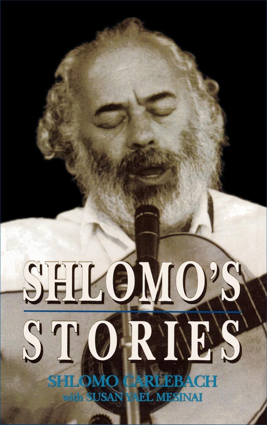 Cover: 9781568212159 | Shlomo's Stories | Selected Tales | Shlomo Carlebach (u. a.) | Buch