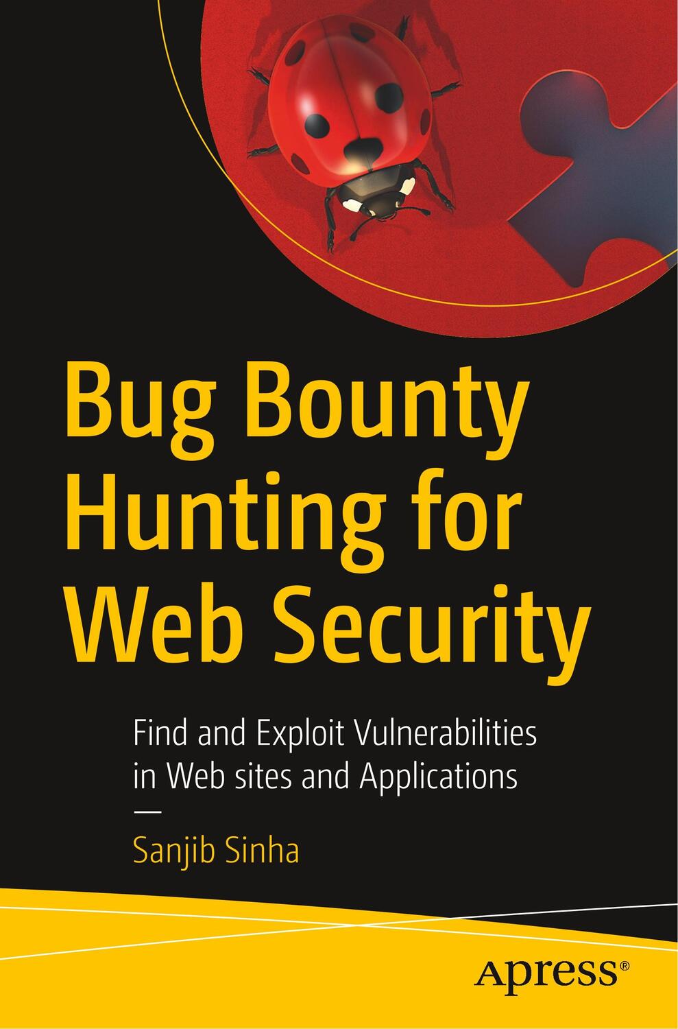 Cover: 9781484253908 | Bug Bounty Hunting for Web Security | Sanjib Sinha | Taschenbuch | xvi