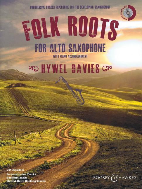 Cover: 9781784540500 | Folk Roots for Alto Saxophone | Alt-Saxophon und Klavier. | DAVIES