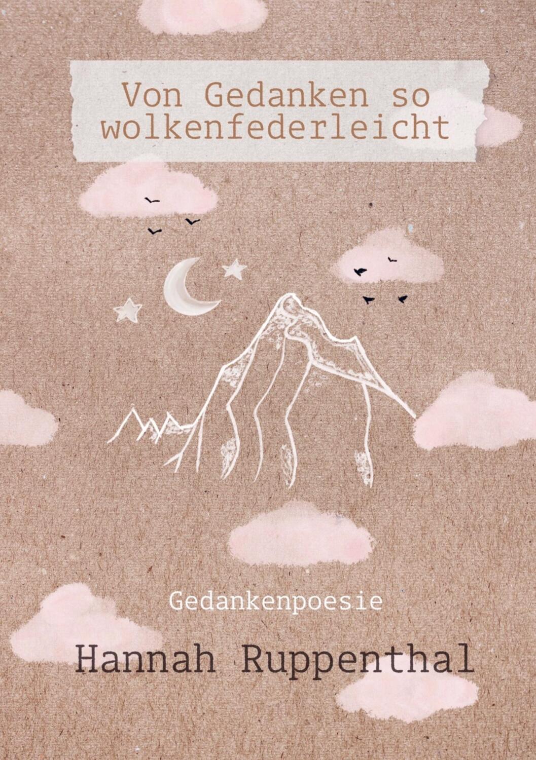 Cover: 9789403667102 | Von Gedanken so wolkenfederleicht | Gedankenpoesie | Hannah Ruppenthal