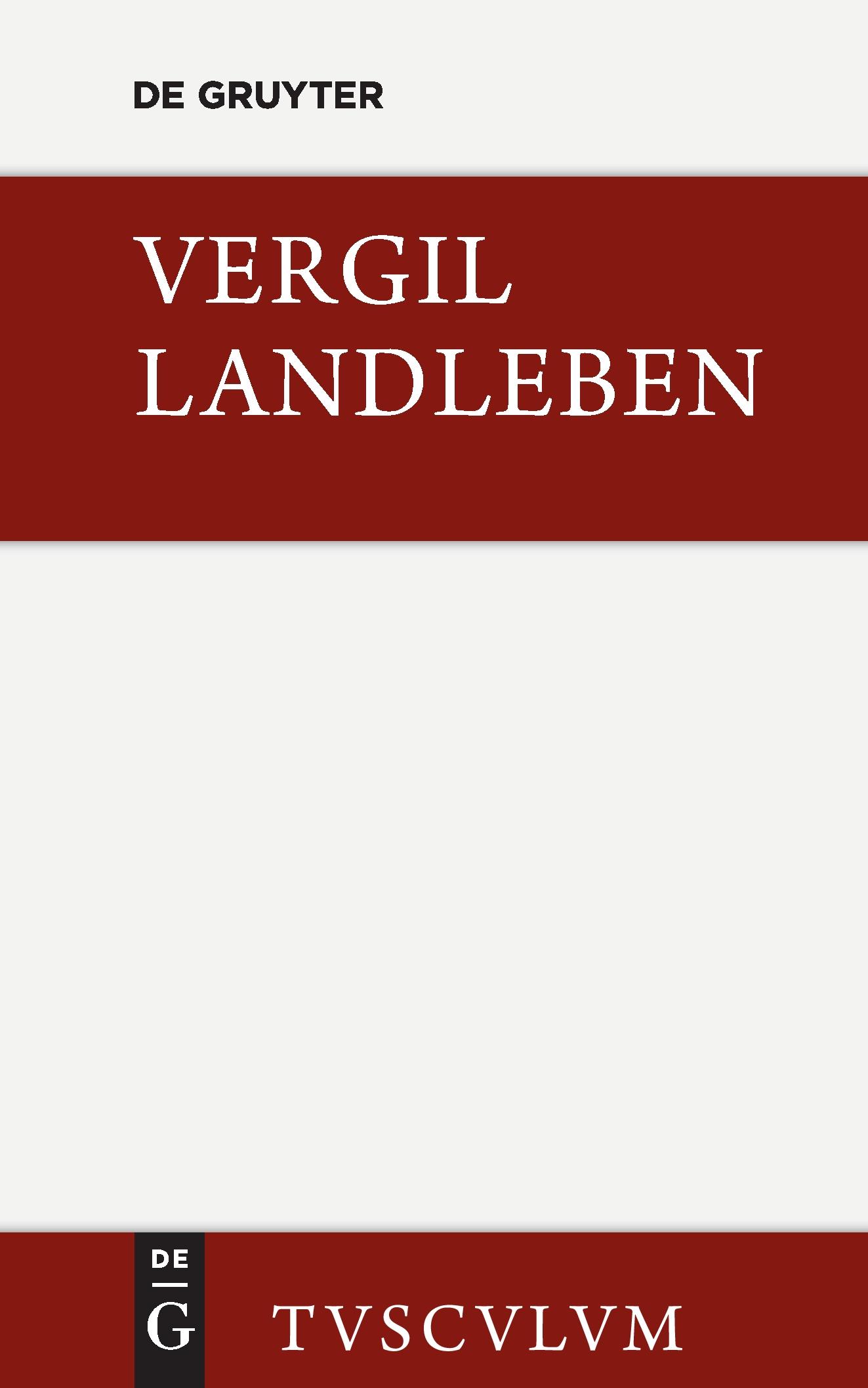 Cover: 9783110361681 | Landleben | Lateinisch und deutsch | Vergil | Buch | 543 S. | Deutsch