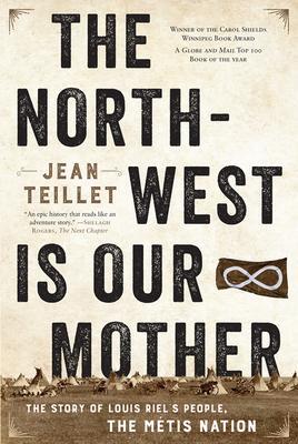 Cover: 9781443450133 | The North-West Is Our Mother | Jean Teillet | Taschenbuch | Englisch